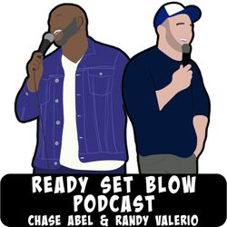 Ready Set Blow - Ep. 198
