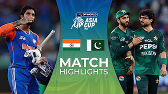 DP WORLD ASIA CUP 2025 || SUPER FOUR, MATCH 2|| INDIA vs PAKISTAN || FULL HIGHLIGHTS