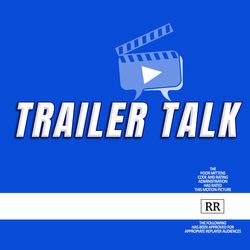 Trailer Talk