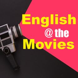 English @ the Movies: Take the First Step - April 02, 2021