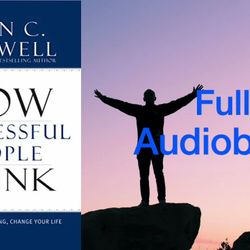 How Successful People Think | Full Audiobook