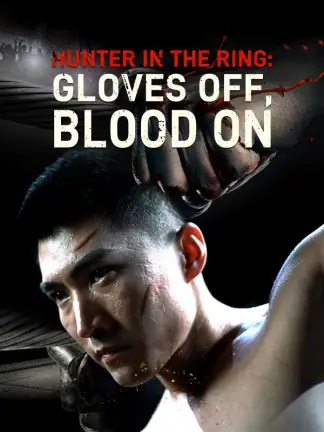 Hunter in the Ring: Gloves Off, Blood On (2024) poster