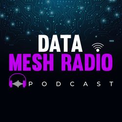 Data-Centric Application Development and Data Mesh - Interview w/ Dan DeMers