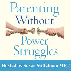 Parenting Without Power Struggles