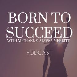 Born to Succeed-Michael Merritt. “Patterns, Trauma and Scripts”