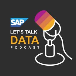 Ep. 53: SAP data and analytics: a customer use case for data integration