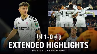 EXTENDED HIGHLIGHTS | Fulham 1-0 Cambridge | Smith Rowe on the scoresheet and Kevin starts