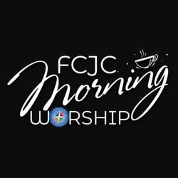 FCJC Morning Worship - August 26,2023