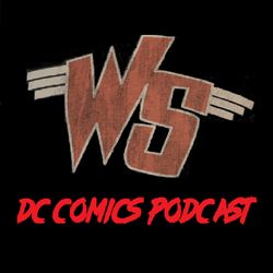 DC Comics Ep 388 Announcement
