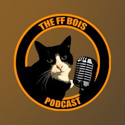 The FF Bois Podcast