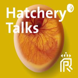 Hatchery Talks