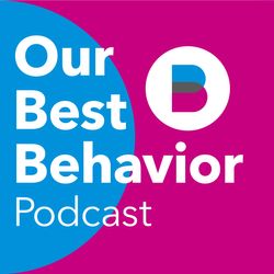 Our Best Behavior