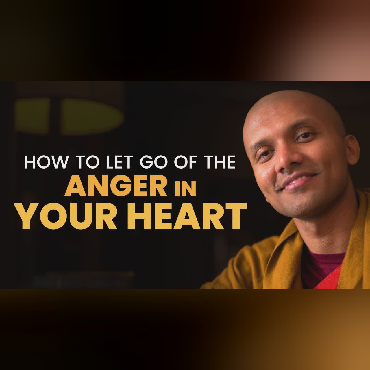 How to Let Go of the Anger in Your Heart | Buddha's Teachings