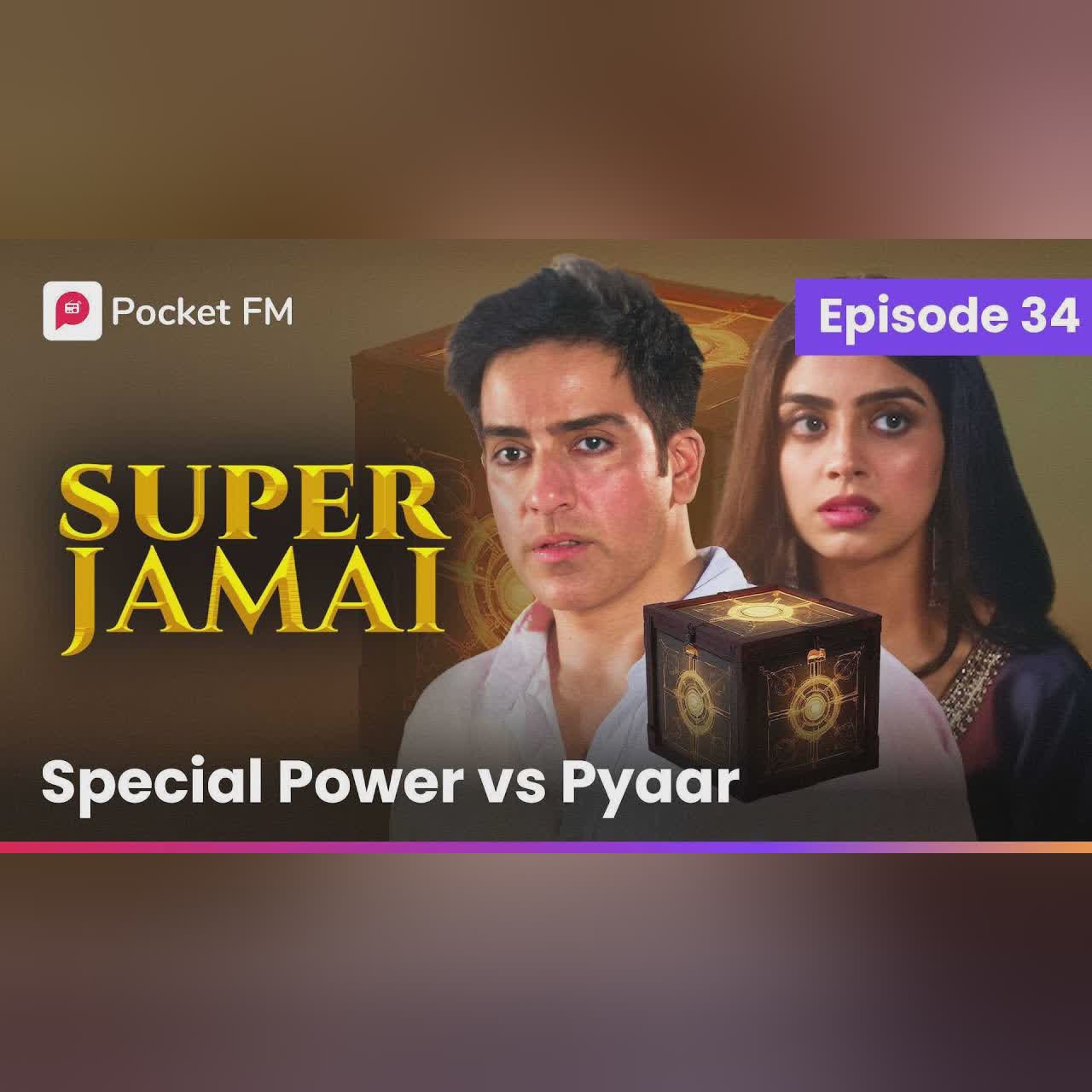 Episode 33 | Super Jamai