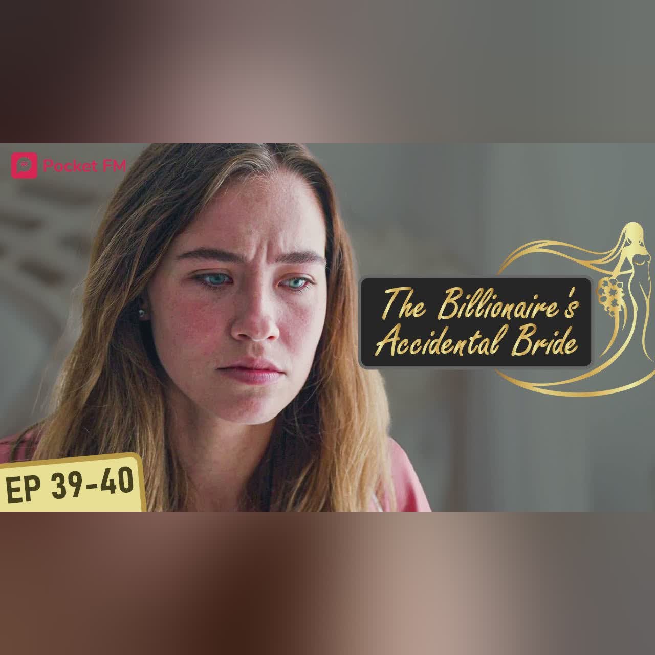 The Billionaire's Accidental Bride | Ep 39- 40 | I outsmarted my shrewd manager to win the contract