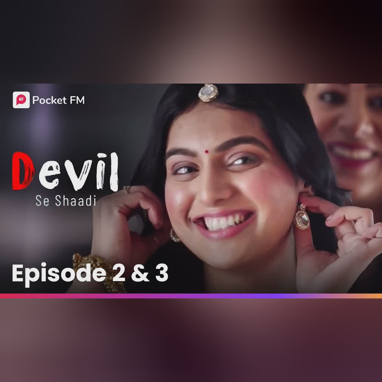 Devil Se Shaadi FULL EPISODE 2 & 3 | क्या Ishqi जिंदगी बीता पायेगी Devil Rajveer के साथ? | Pocket FM