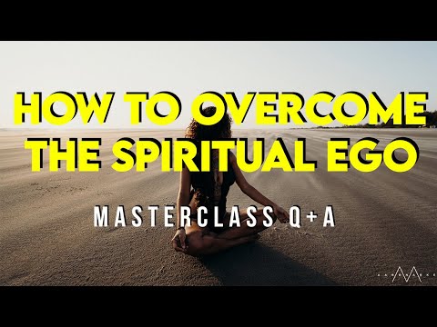 Why Does My Ego Shape Shift? // Masterclass Q&A