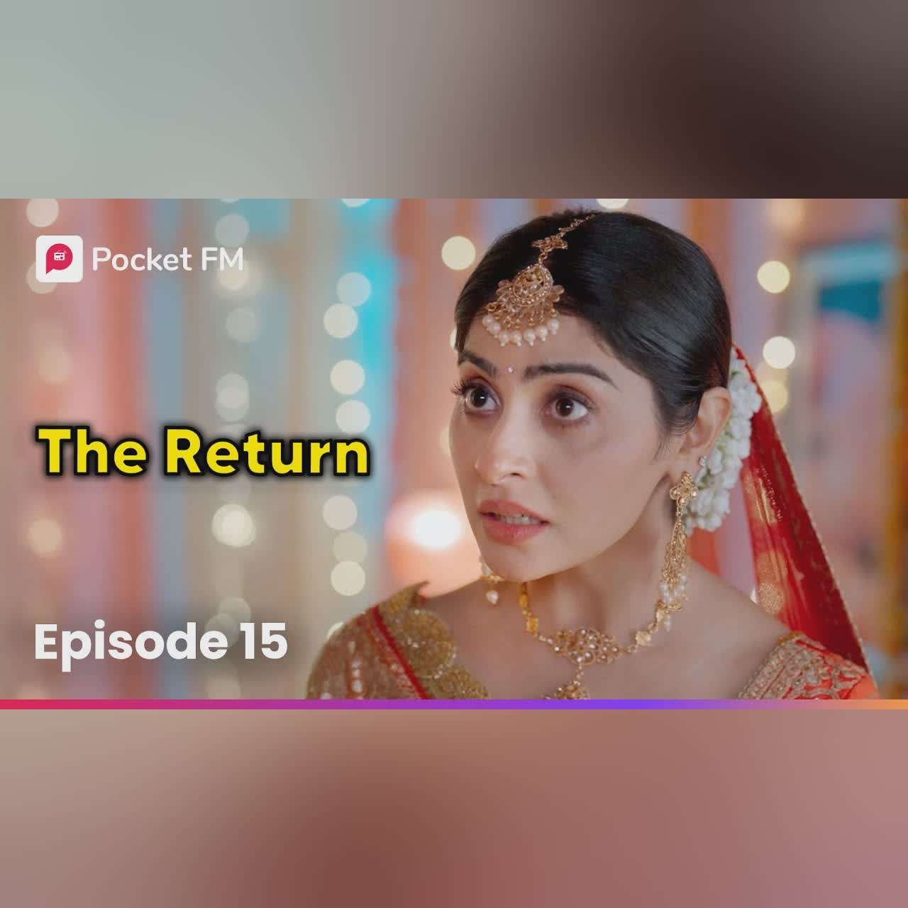 Episode 15 | The Return | Pocket FM