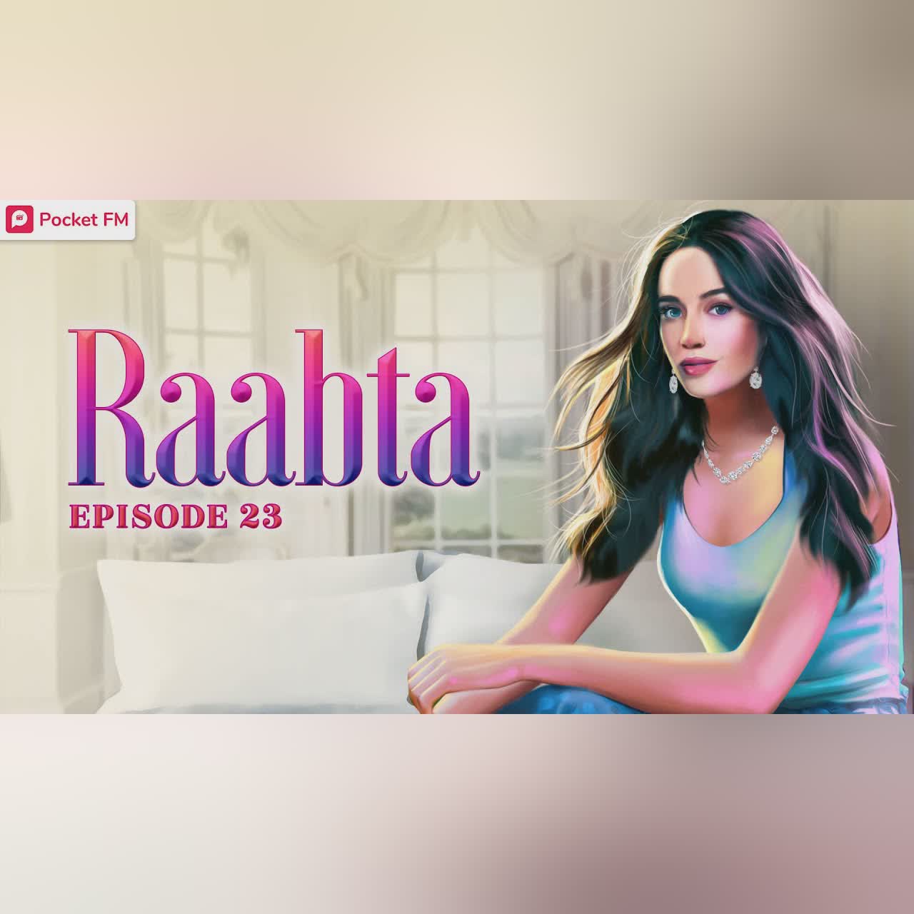 Raabta - एक अनसुलझी कहानी | EP 23 | Kiss | Pocket FM