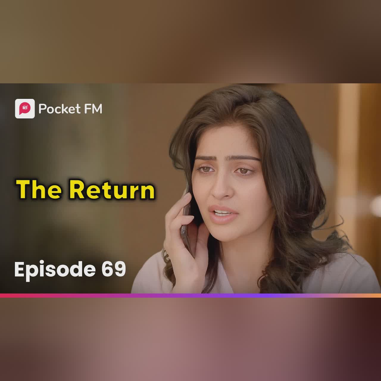 Episode 69 | The Return | Pocket FM