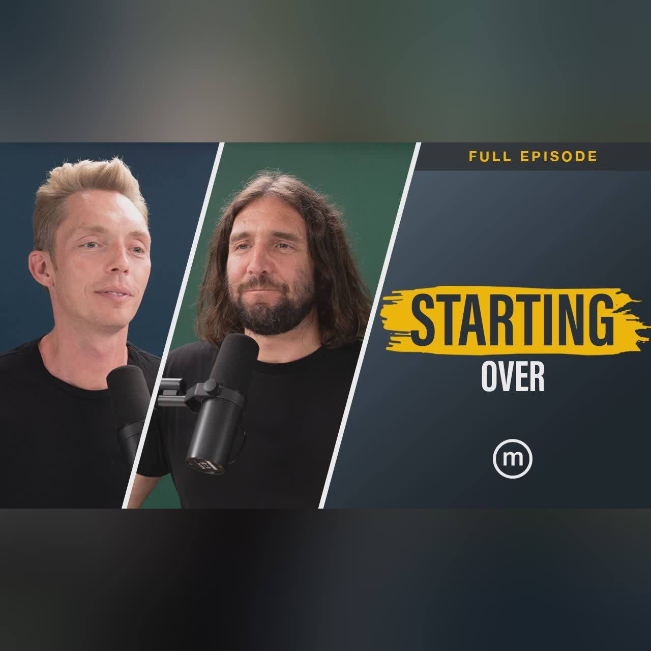Ep. 293 | Starting Over