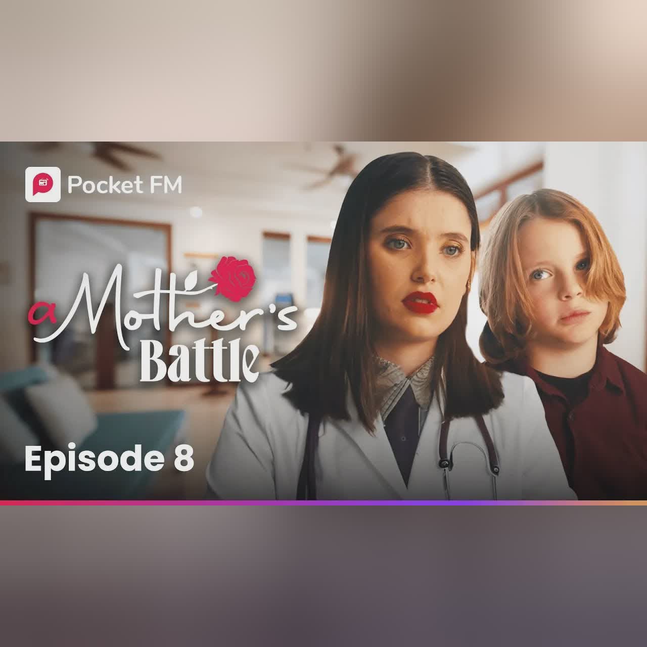 Episode 8 | A Mother's Battle | Pocket FM