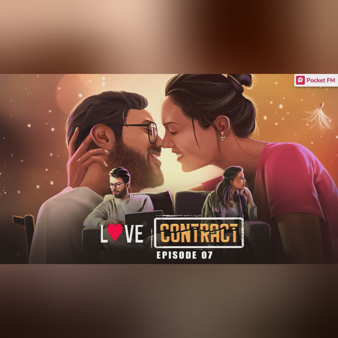 Love Contract | Ep 07 | समझौता ? | Pocket FM | Most Popular Romantic Audio Hindi Story