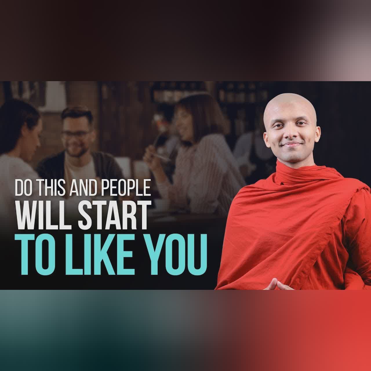 Do this and people will start to like you | Buddha's teachings