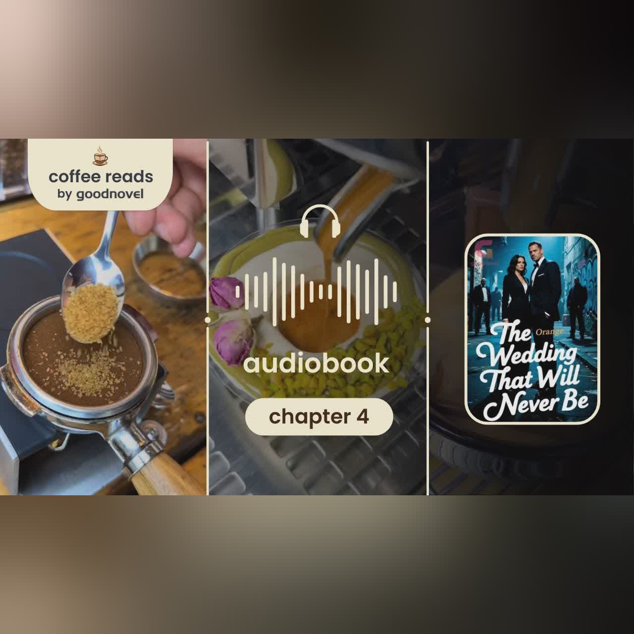 The Wedding That Will Never Be | Chapter 4 | Coffee Reads by GoodNovel