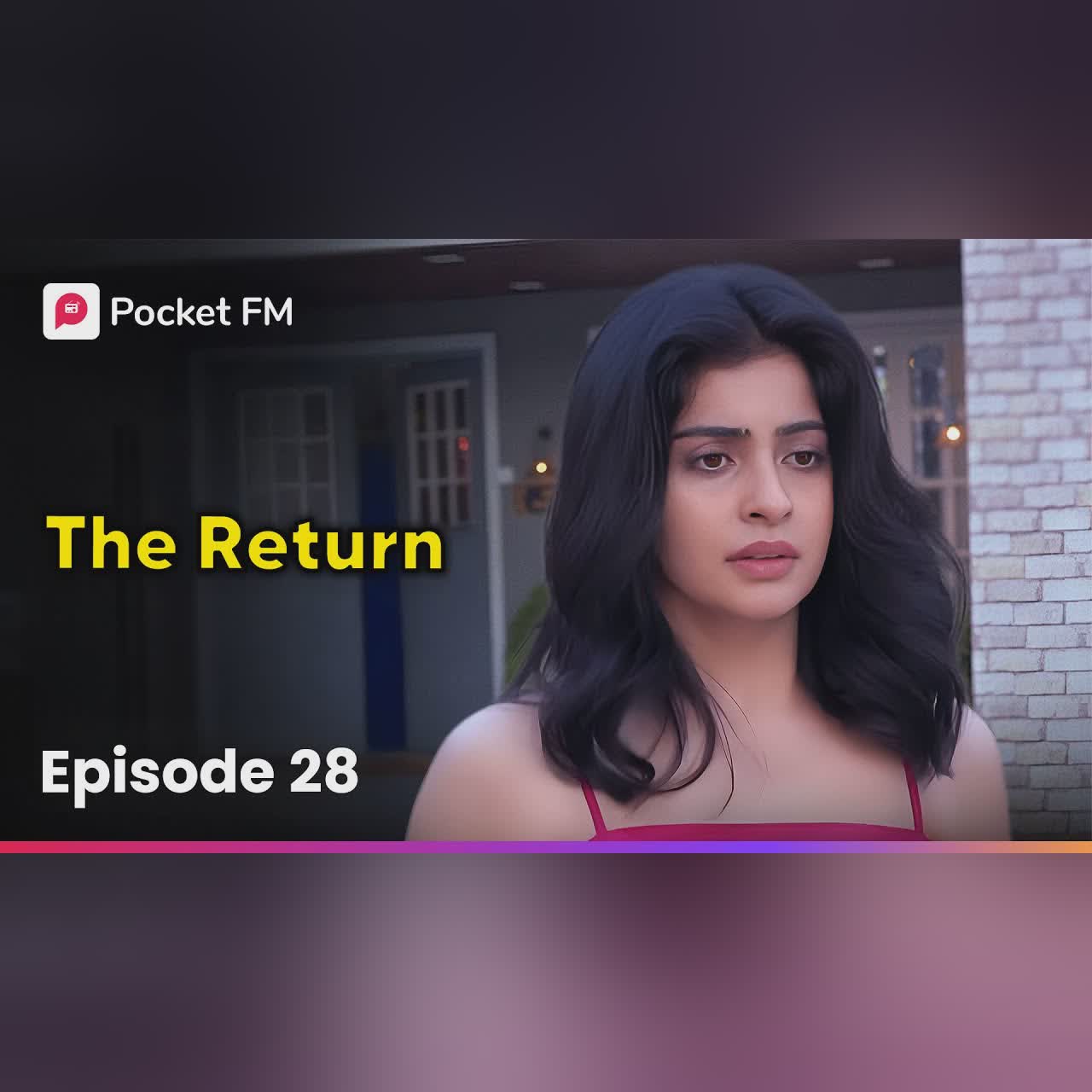 Episode 28 | The Return | Pocket FM