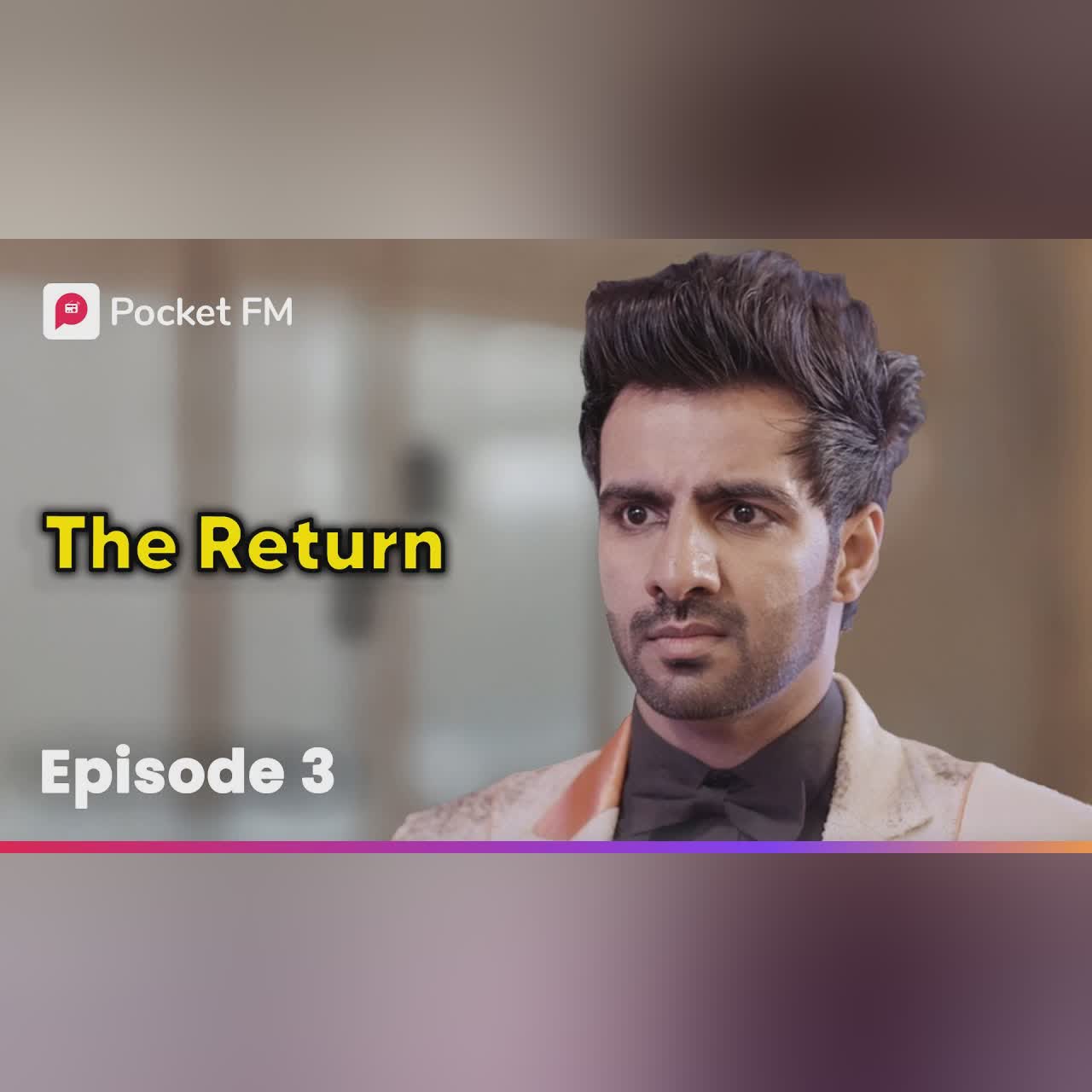 Episode 5 | The Return | Pocket FM