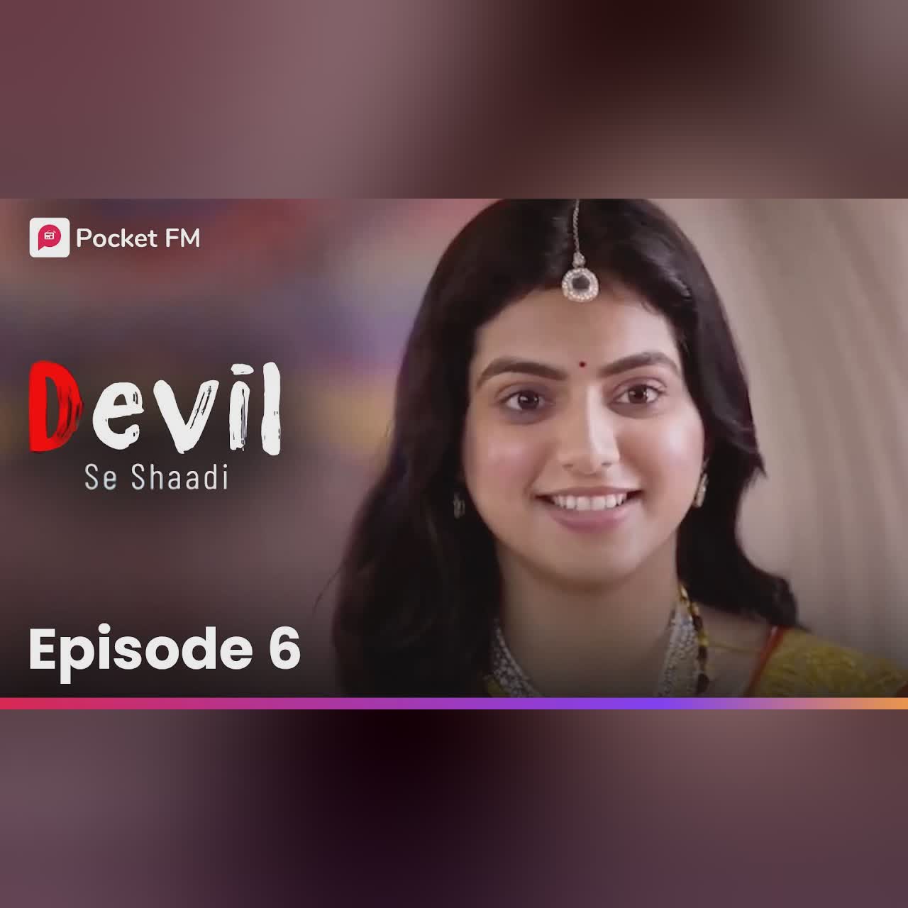 DEVIL SE SHAADI EPISODE 6 | Ishqi ने दिया Devil Rajveer को एक SHOCK | Pocket FM | Hindi Love Story