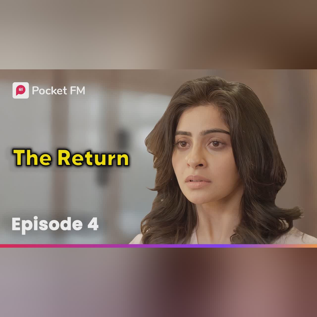 Episode 3 | The Return | Pocket FM