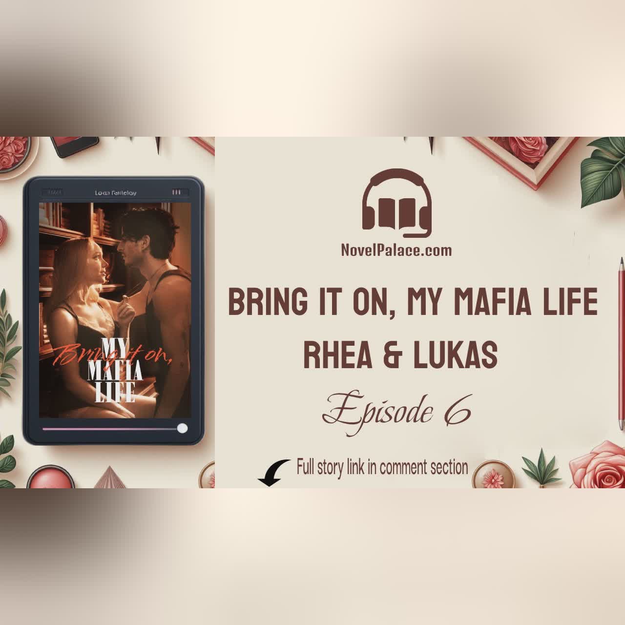 Episode 6 - Bring It On My Mafia Life (Rhea & Lukas) | Audiobook Free