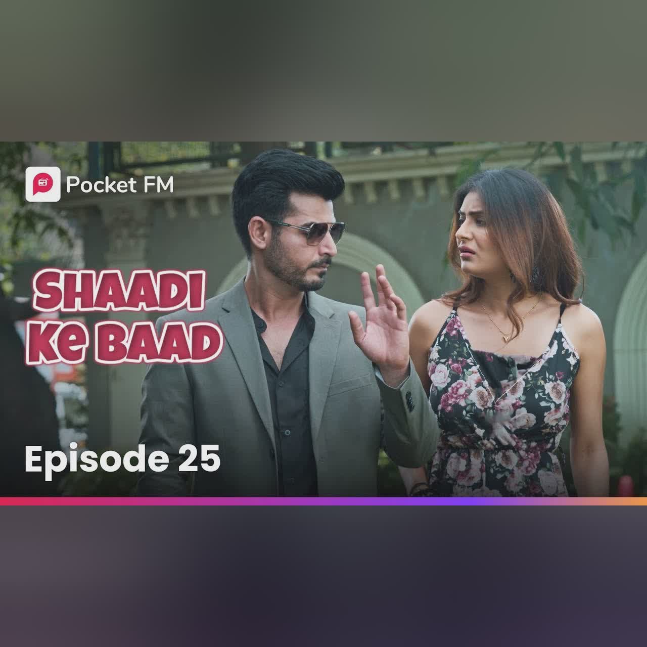 Episode 25 | Shaadi ke Baad | Pocket FM