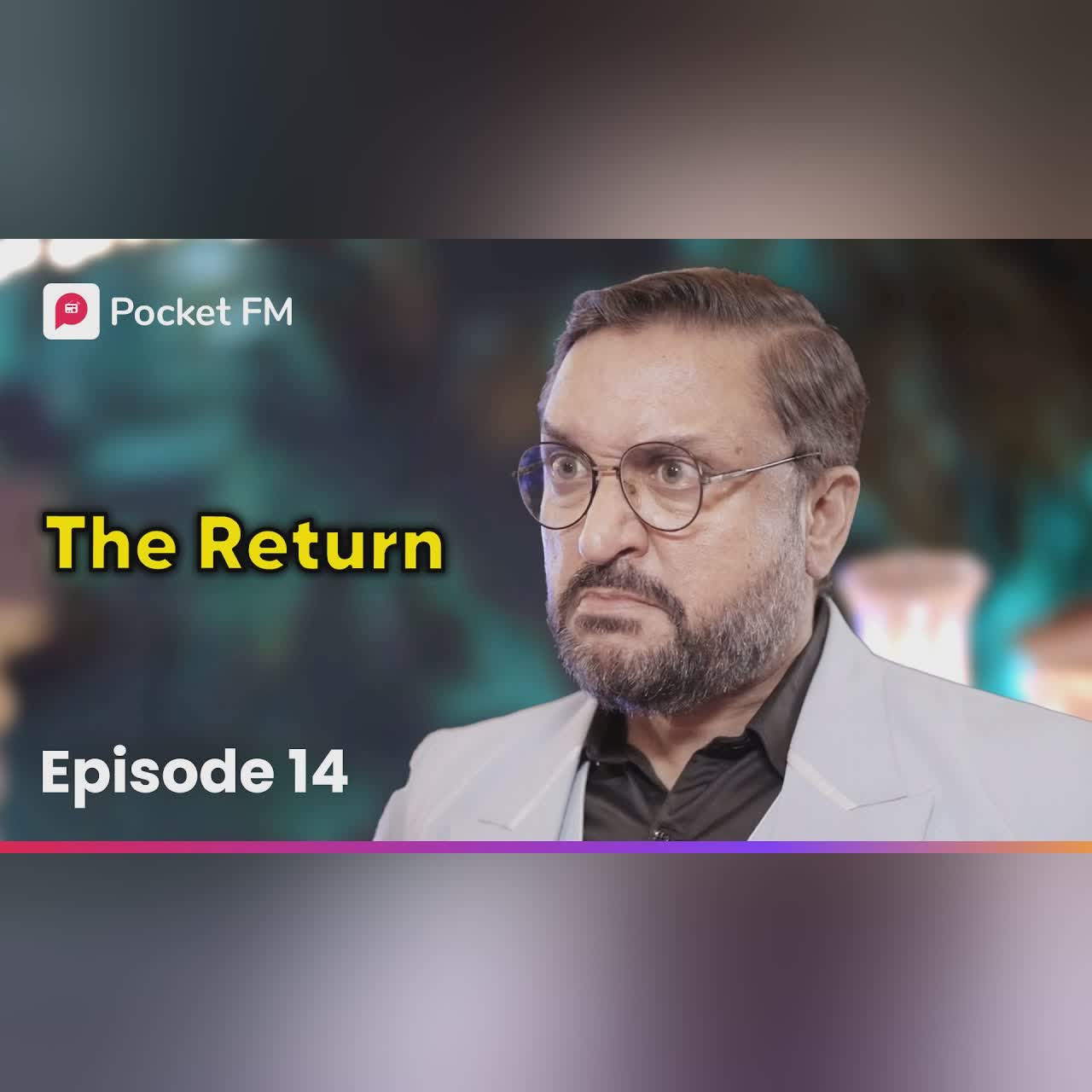 Episode 14 | The Return | Pocket FM