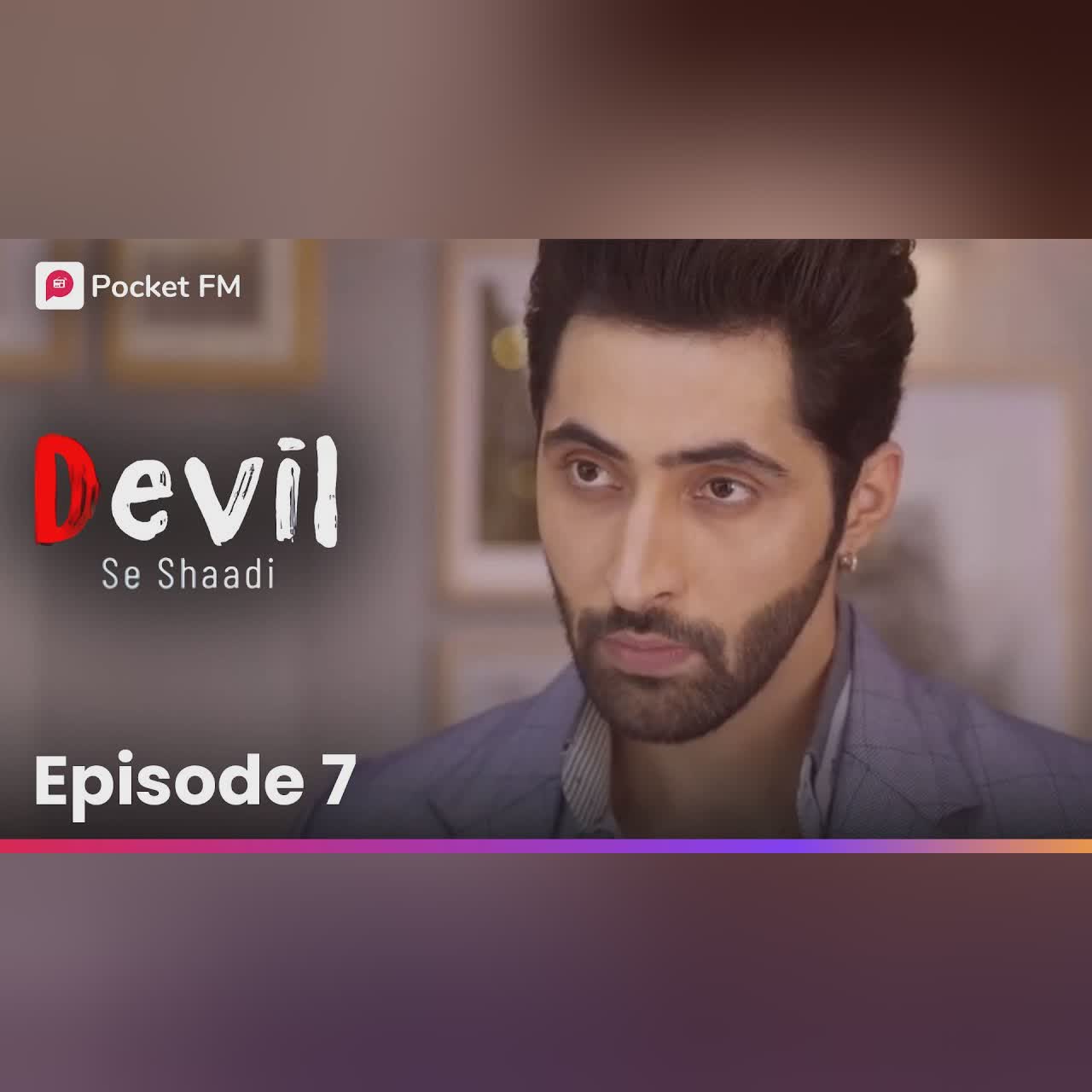 DEVIL SE SHAADI EPISODE 7 | Devil Rajveer का एक नया षड्यंत्र | Ishqi Ki Kahani | Pocket FM