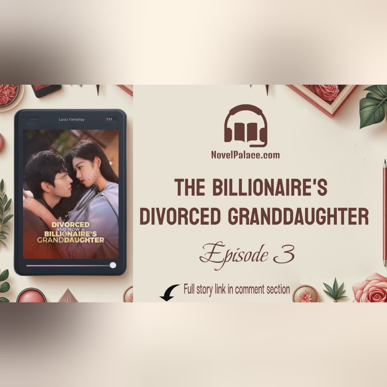 Chapter 2 - The Billionaire’s Divorced Granddaughter | Audiobook Free | Novel Read Online