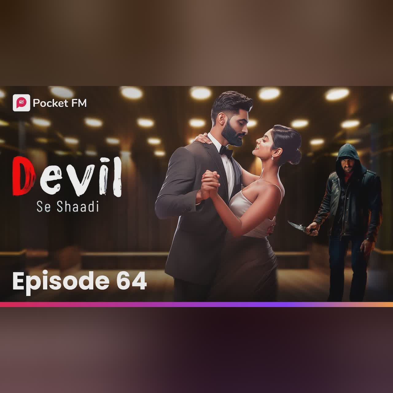 Devil Se Shaadi | Episode 64 | क्या तनश ने Ishqi के लिए मिटाया Rajveer को?