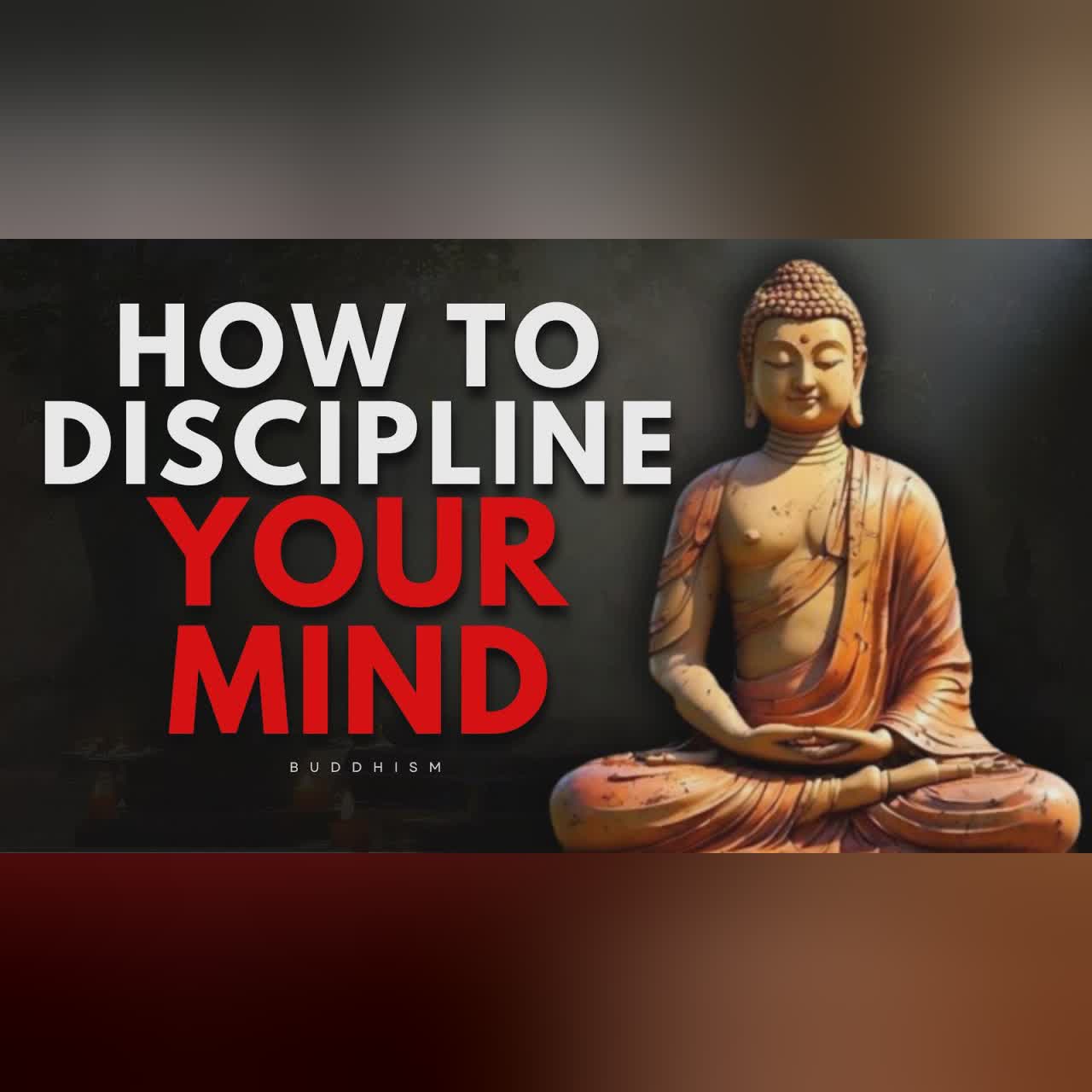 How to Discipline Your Mind | Buddhist Teachings for Mental Strength ๐งโโ๏ธโจ