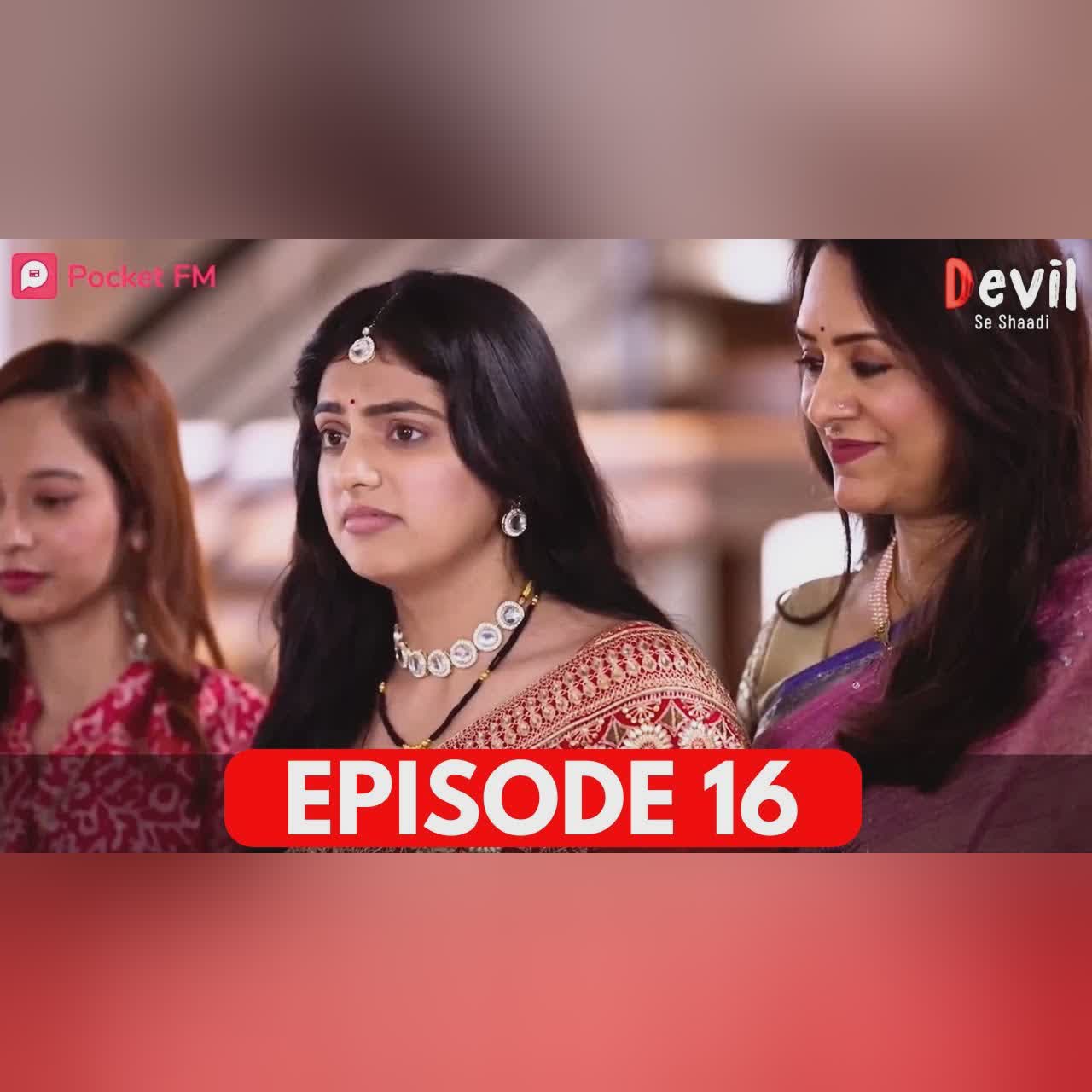 Devil Se Shaadi Episode 16 | Ishqi के खिलाफ़ परिवार के अपनों की चाल | Pocket FM | Hindi Drama