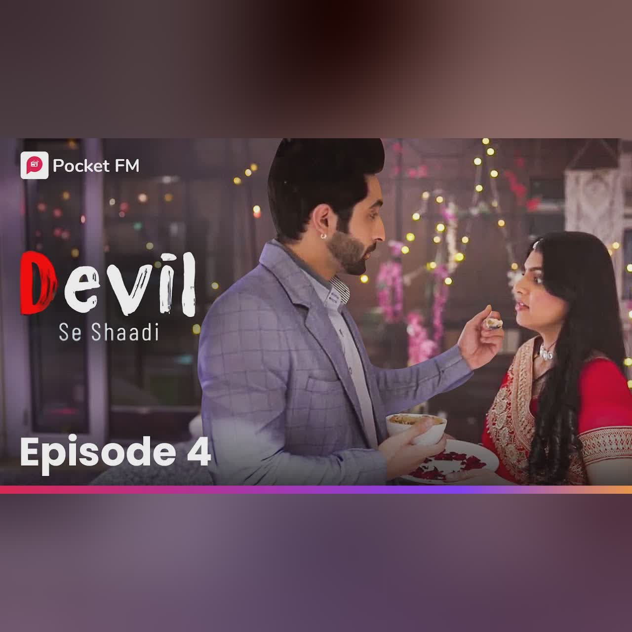 Devil Se Shaadi FULL EPISODE 4 | Ishqi की पहली परीक्षा | Pocket FM | Hindi Drama | BEST Love Story