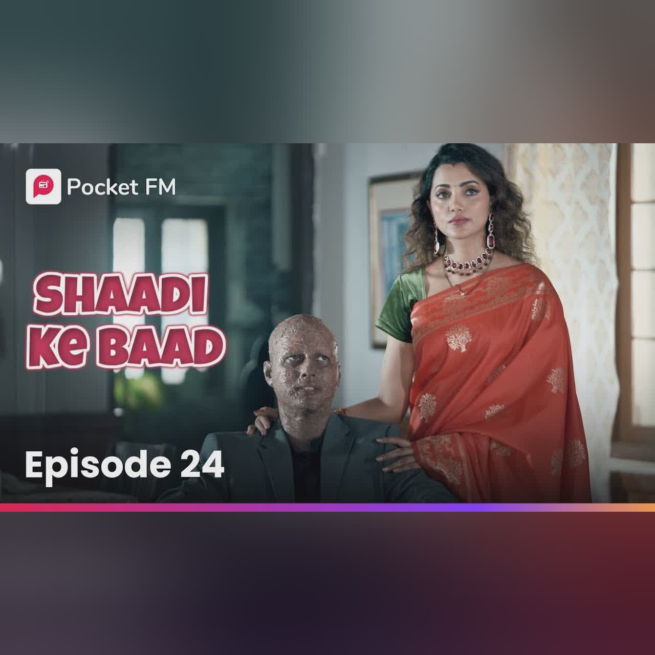 Episode 24 | Shaadi ke Baad | Pocket FM