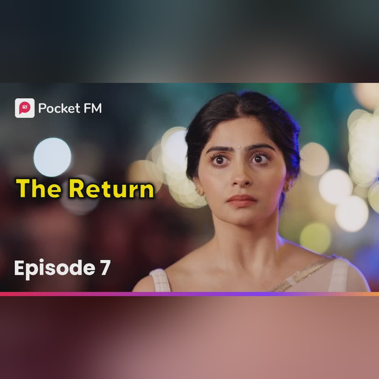 Episode 7 | The Return | Pocket FM