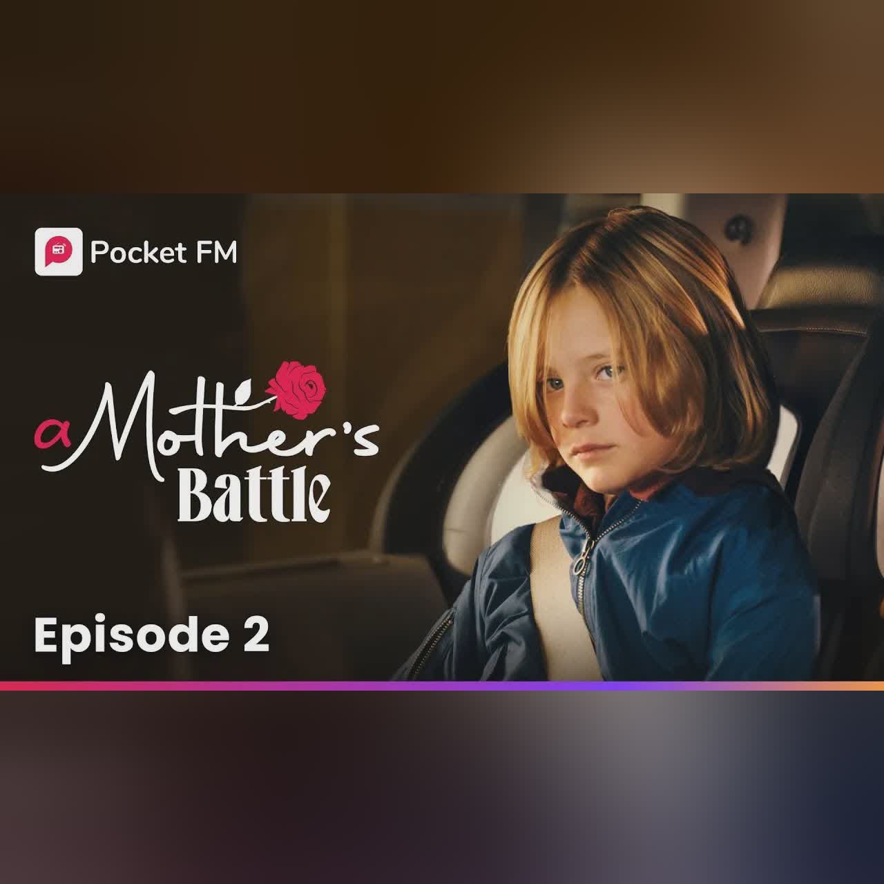 Episode 3 | A Mother's Battle | Pocket FM