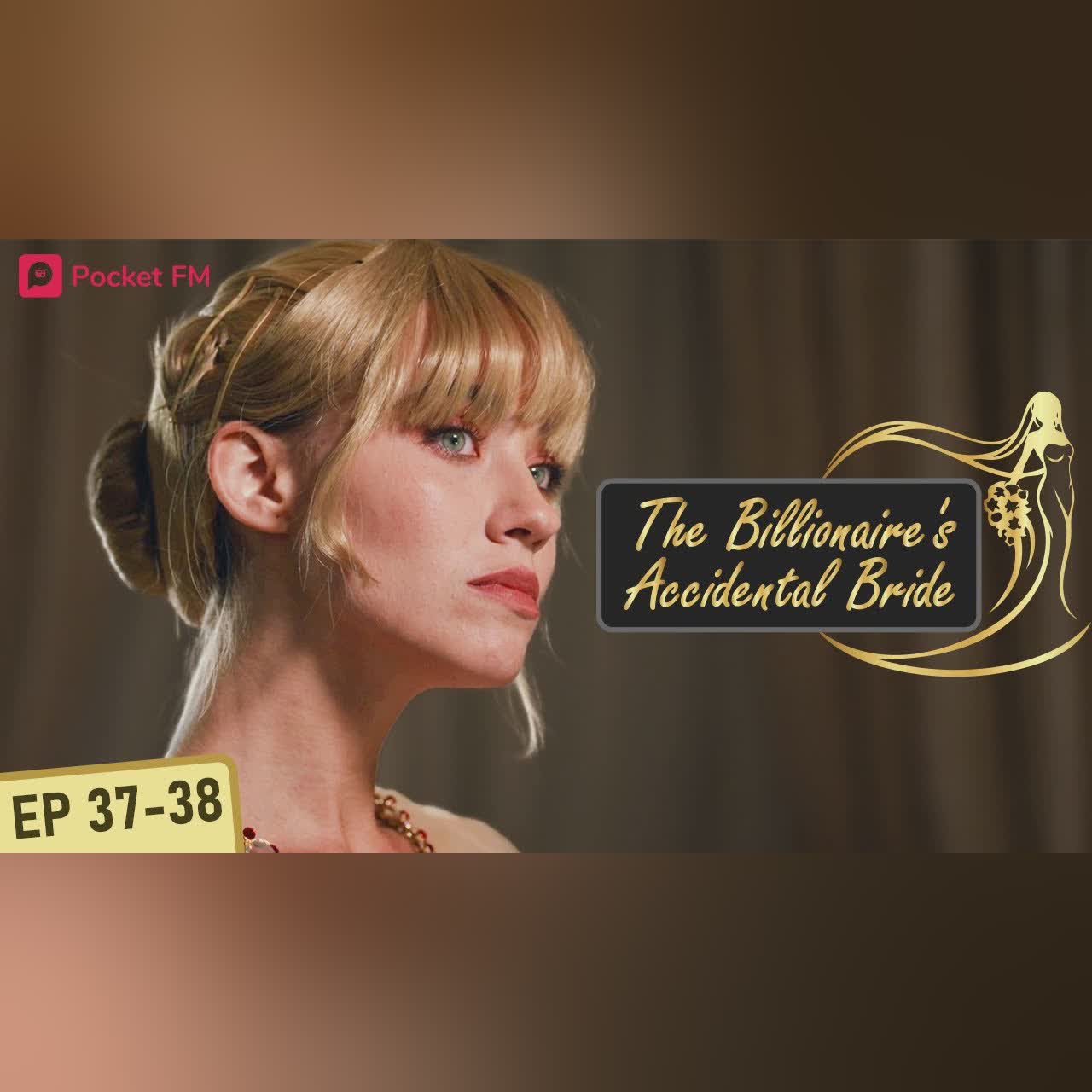 The Billionaire's Accidental Bride | Ep 37- 38 | I am competing with my ex's mistress, will I win?