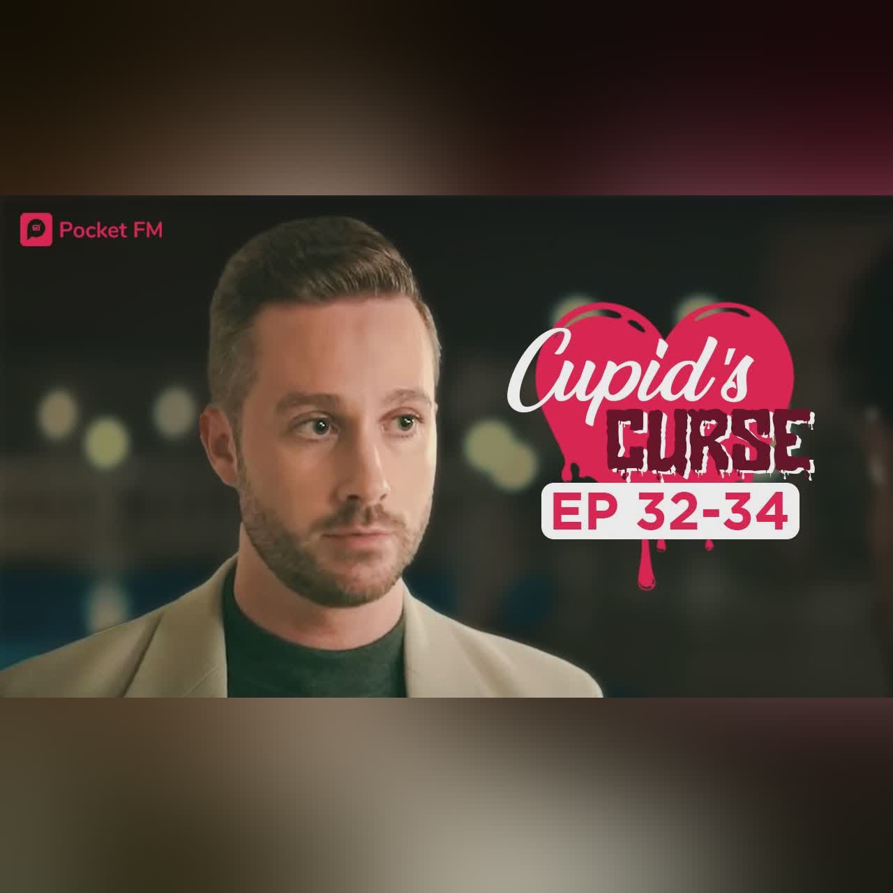 Cupid's Curse | Ep 32-34 | This rich stalker wants to marry me immediately