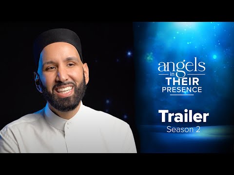 Ep. 8: The Unknown Ansari | Angels in Their Presence | Season 2 | Dr. Omar Suleiman