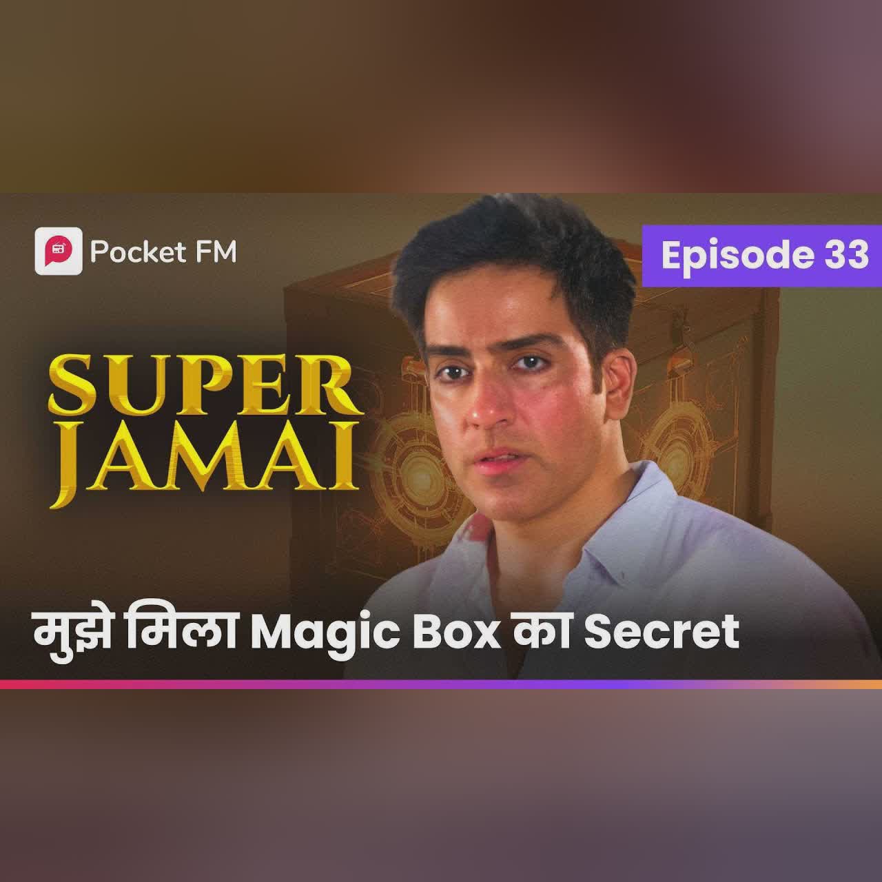 Episode 32 | Super Jamai