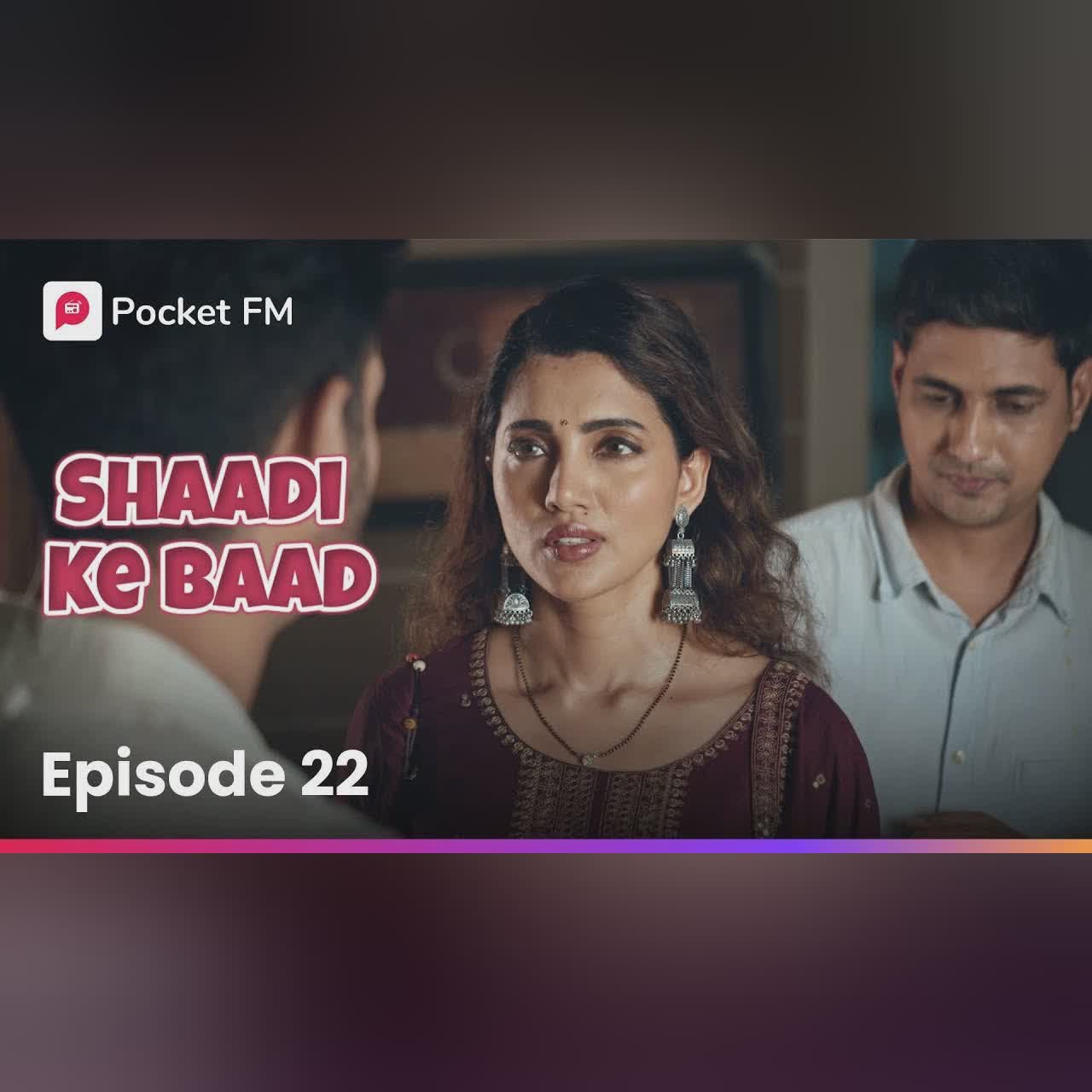 Episode 22 | Shaadi ke baad | Pocket FM